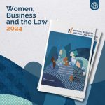 Women, Business and the Law 2024: Breaking Down Barriers to Achieve Gender Equality